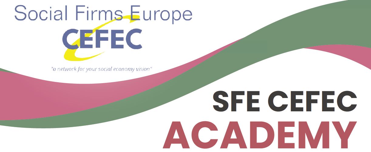 Aperte le iscrizioni per la 4a edizione del Social Firms Europe Cefec Academy
